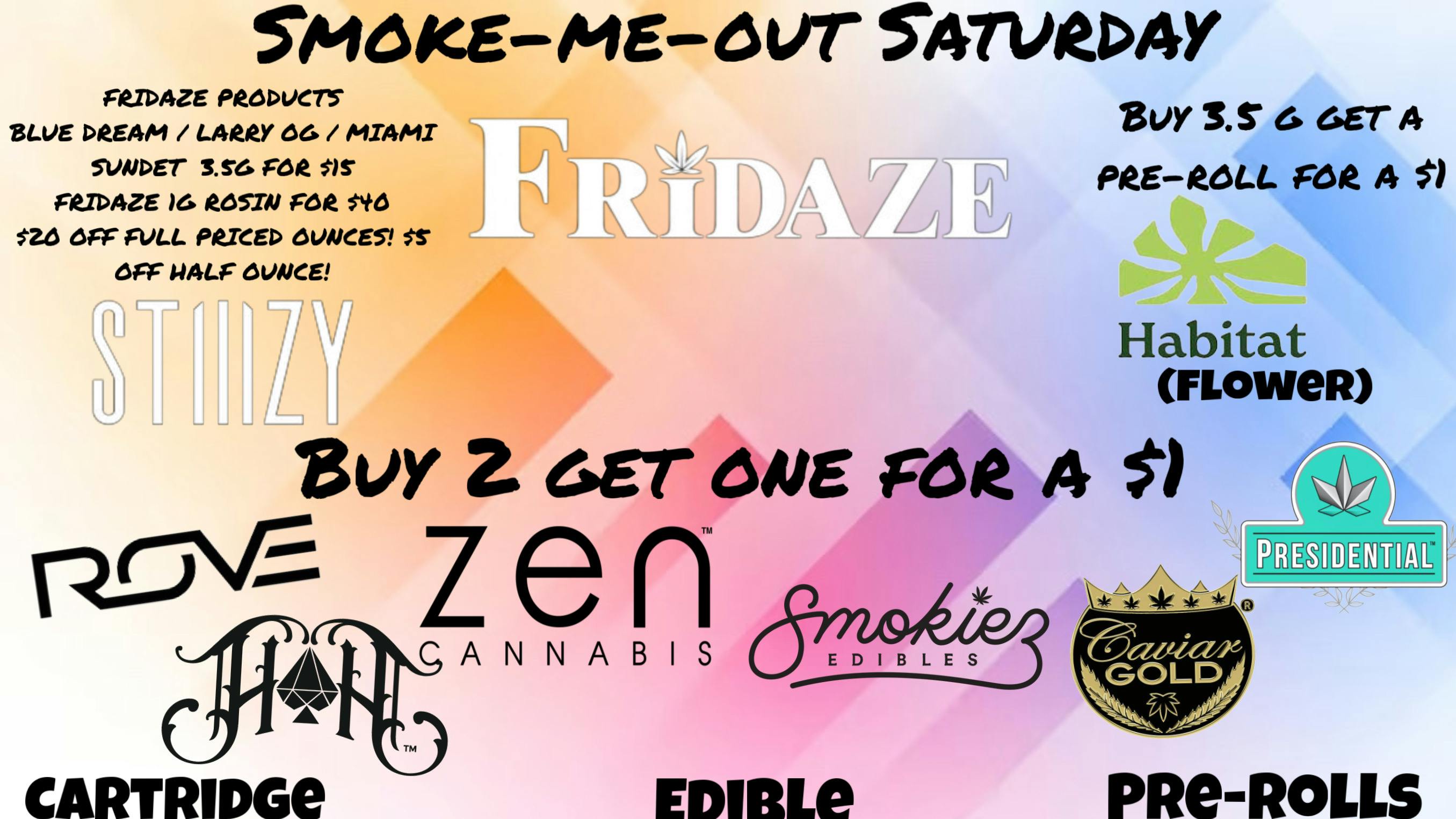FRIDAZE - Previously Hazel Smoke-me-out saturday