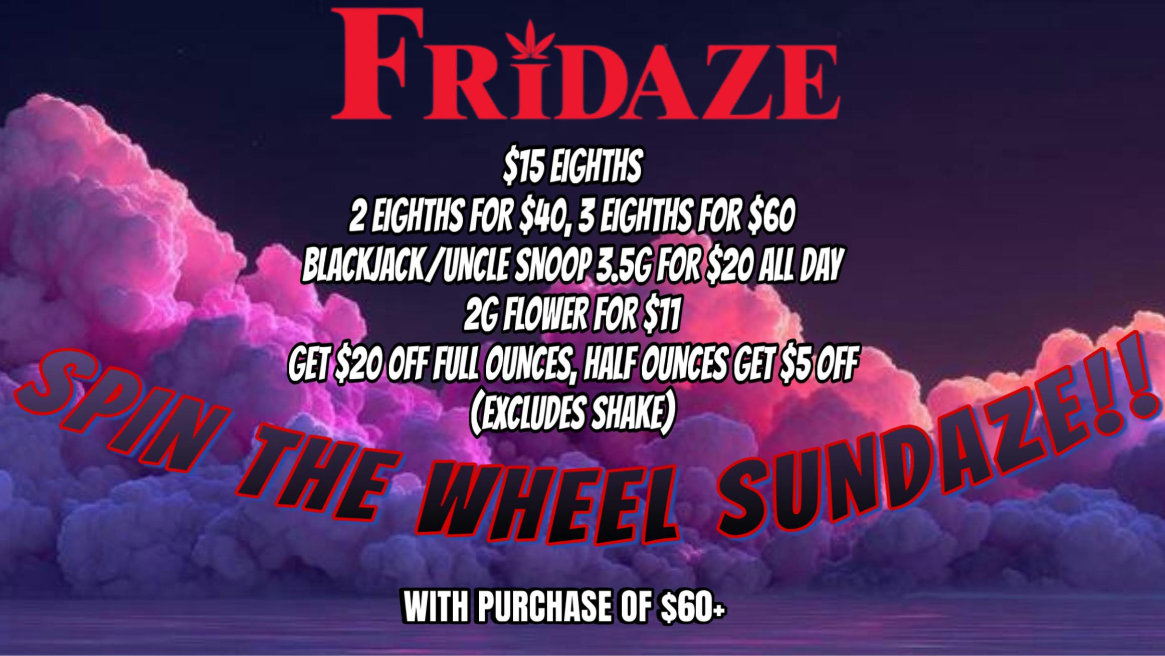 FRIDAZE - Previously Hazel SPIN THE WHEEL SUNDAAAAZE!!!!
