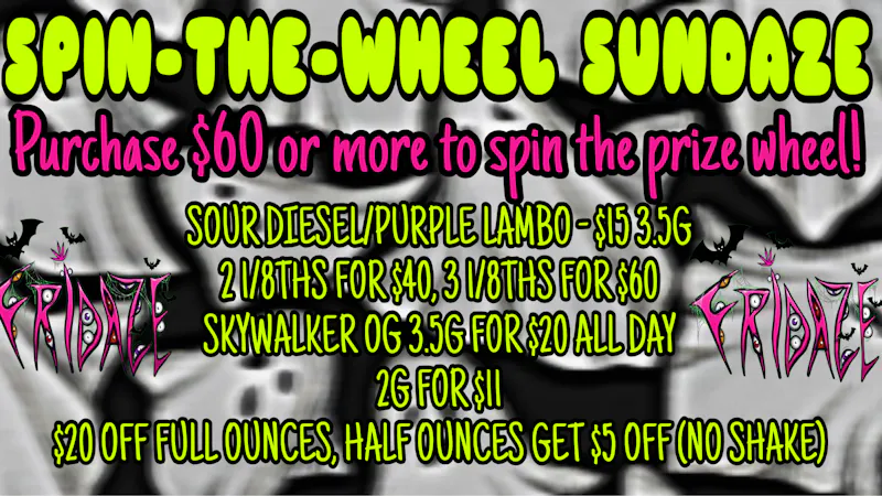 FRIDAZE - Previously Hazel SPIN THE WHEEL SUNDAZE
