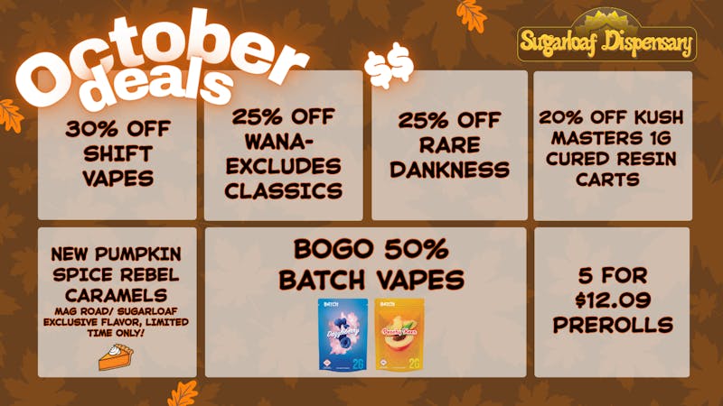 Sugarloaf Dispensary - Sterling Wild October Promos!