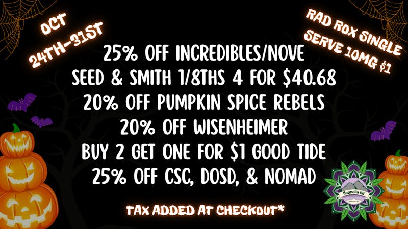 Magnolia Road Cannabis Co. - Log Lane Village Sweet Halloween Deals!