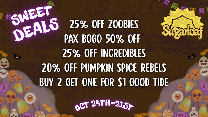 Sugarloaf Dispensary - Sterling Sweet Halloween Deals!