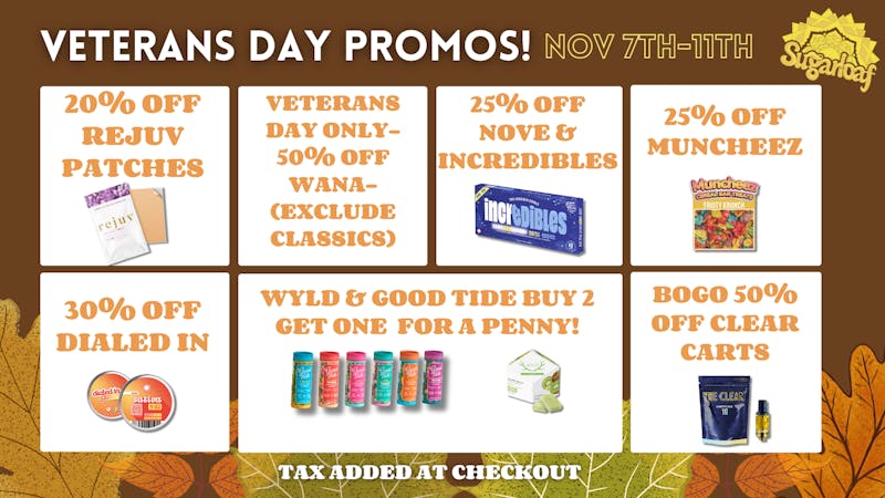 Sugarloaf Dispensary - Sterling Veterans Day Promos!
