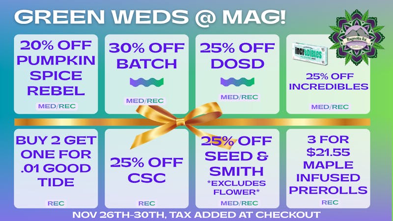 Magnolia Road Cannabis Co. - Colorado Springs Green Wednesday Deals!!