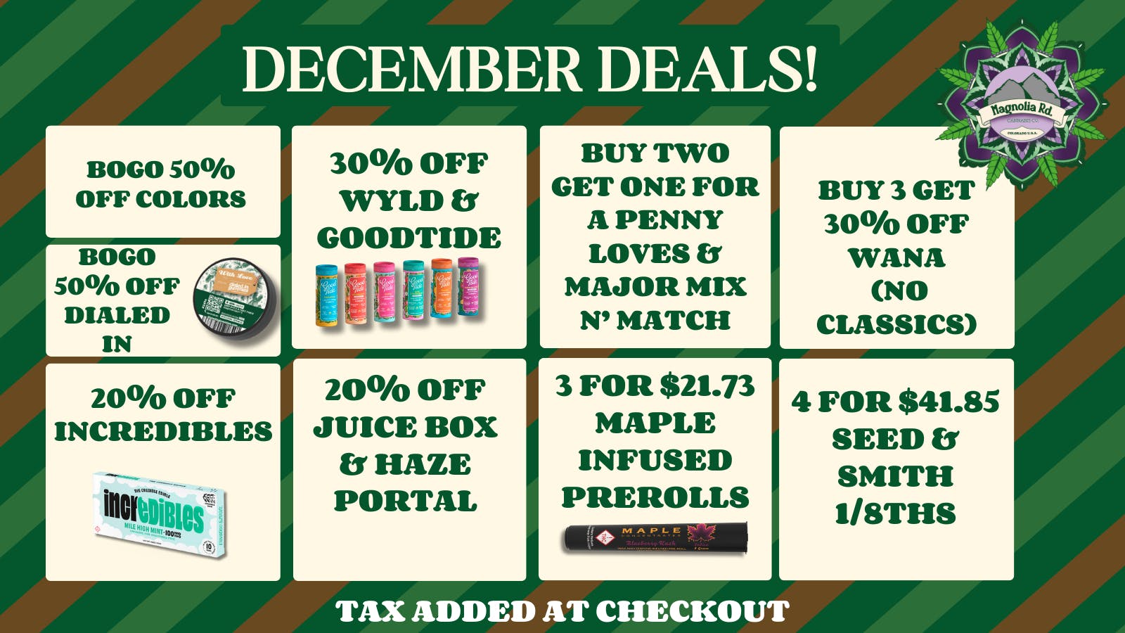 Magnolia Road Cannabis Co. - Broomfield Holidaze Deals, 30% Off WYLD & GT!