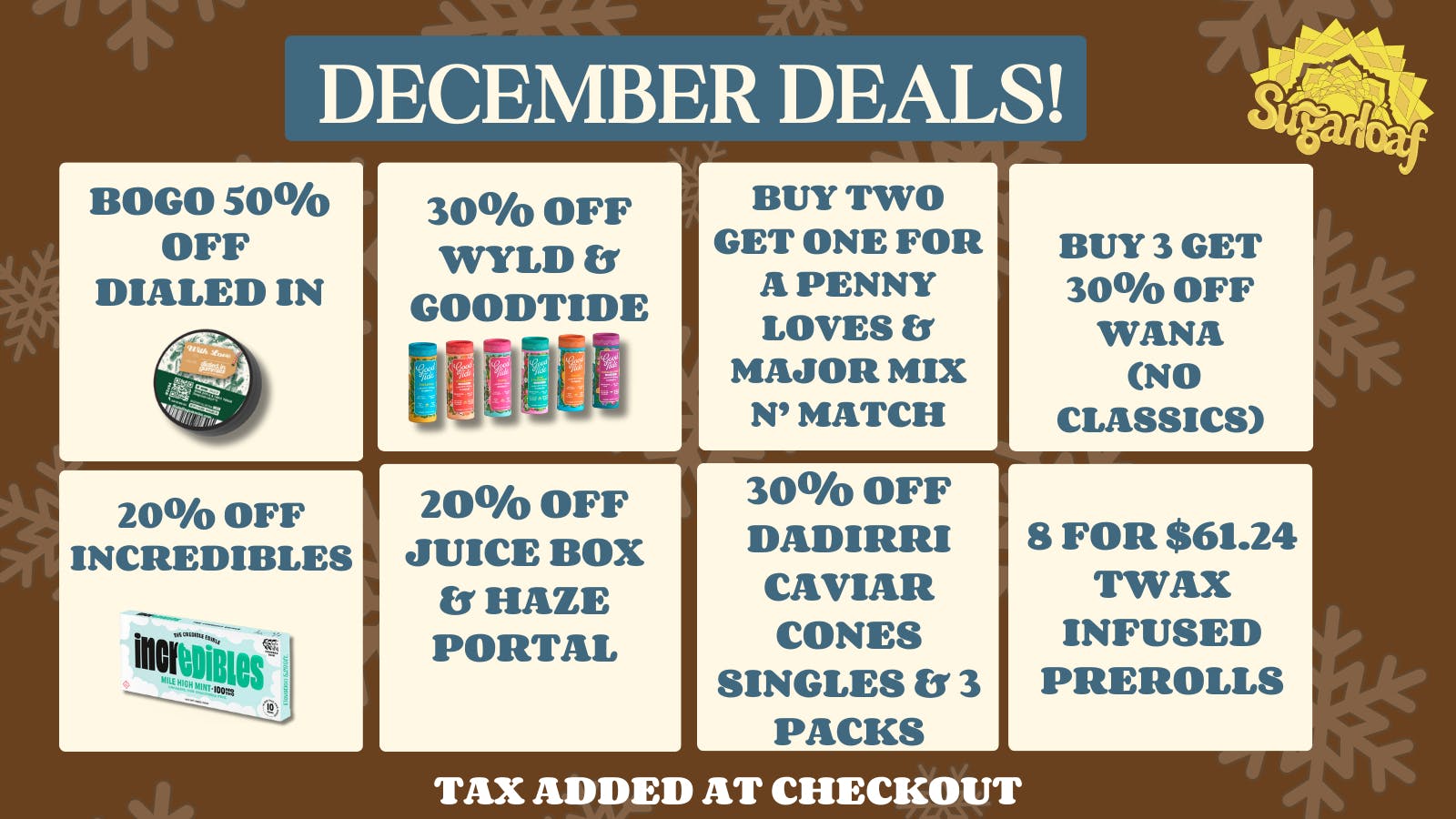Sugarloaf Dispensary - Sterling Holidaze Deals, 30% Off WYLD & GT!