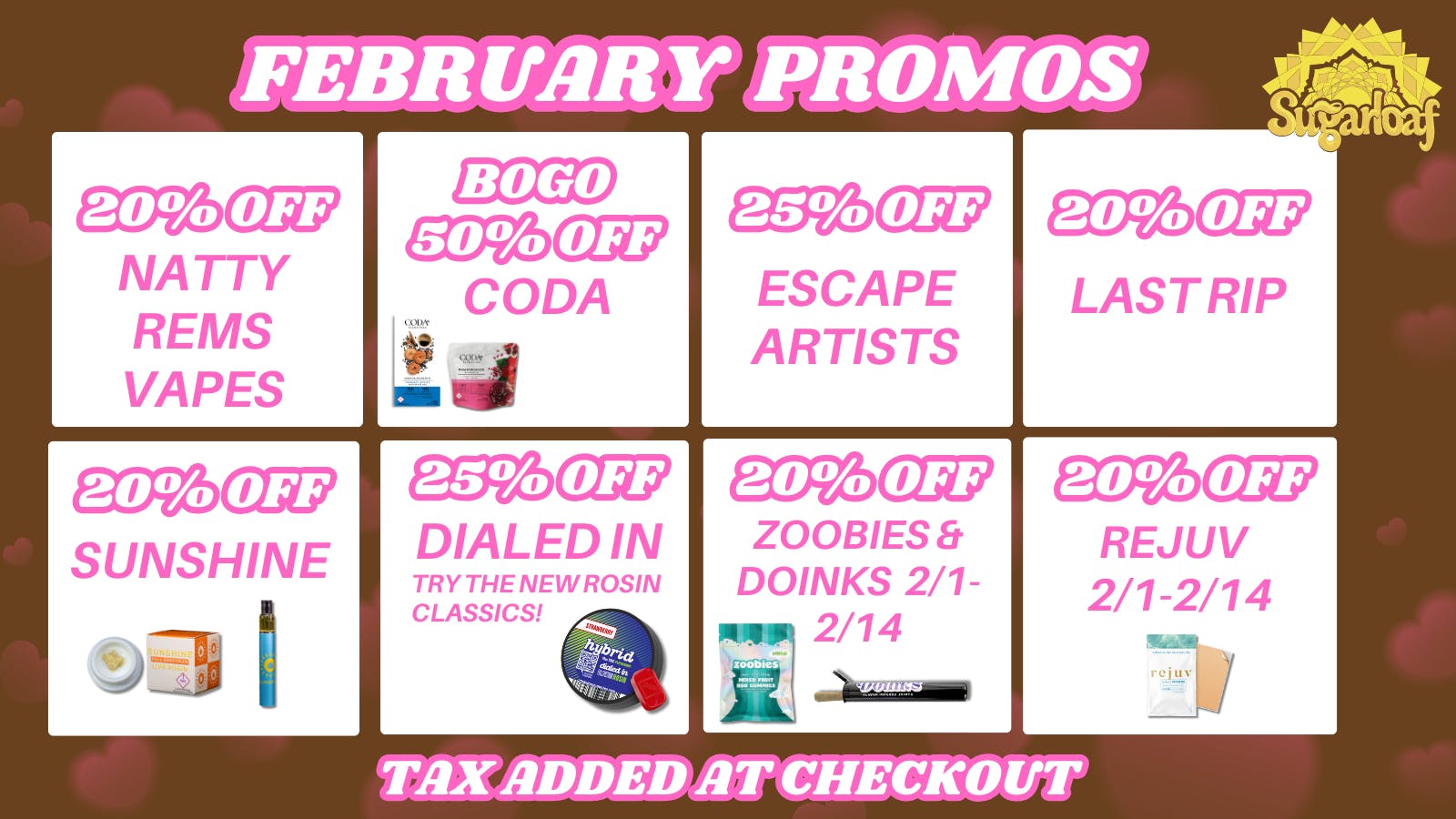 Sugarloaf Dispensary - Sterling 20% Off Sunshine, Last Rip & More!