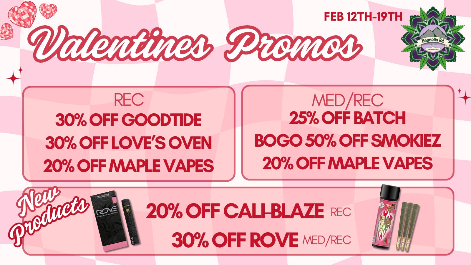 Magnolia Road Cannabis Co. - Colorado Springs Sweet Valentines Day Promos!