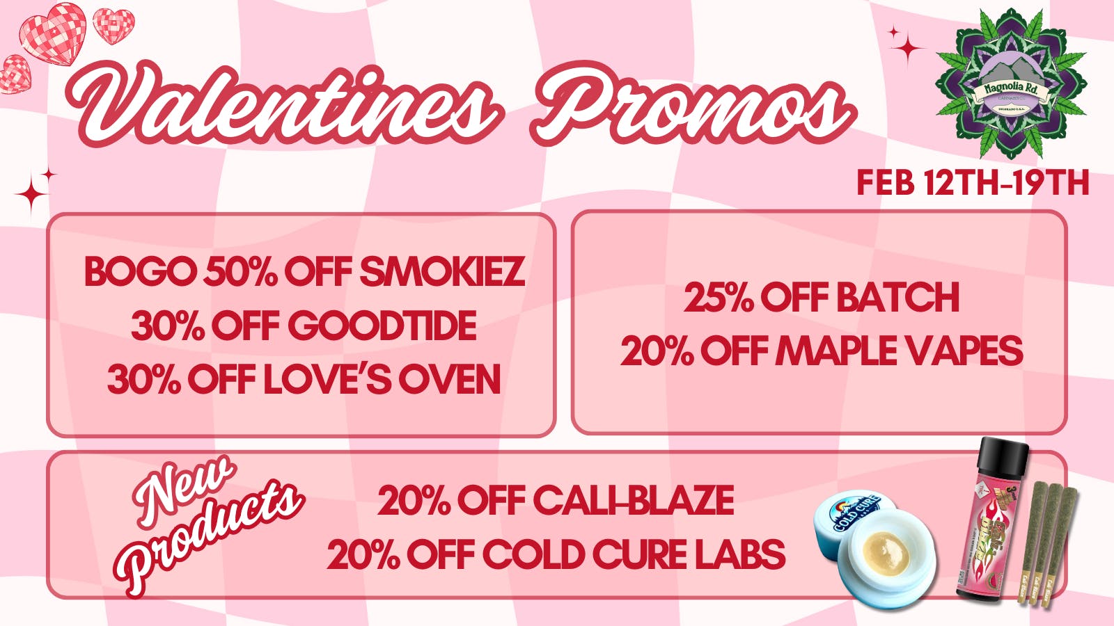 Magnolia Road Cannabis Co. - Broomfield Sweet Valentines Day Promos!