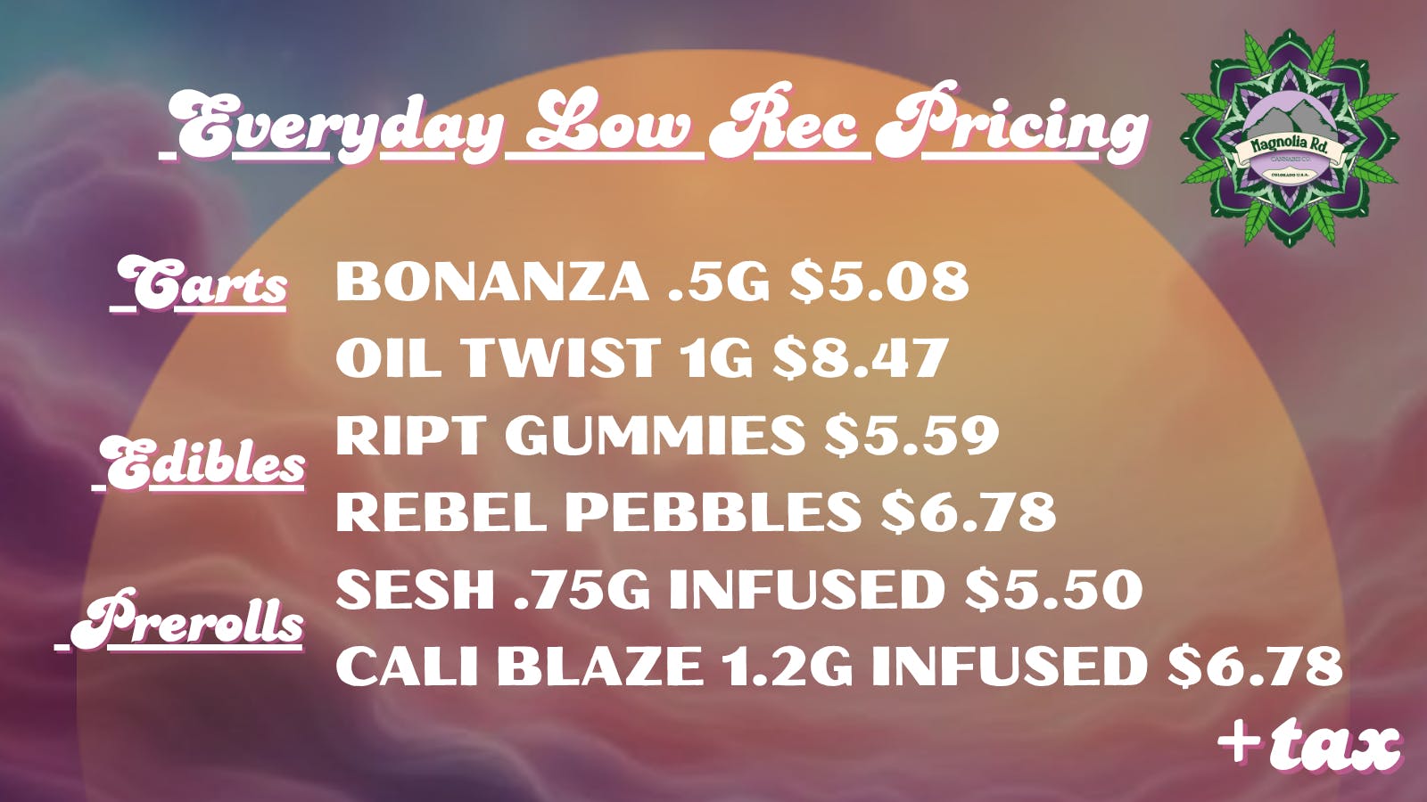 Magnolia Road Cannabis Co. - Log Lane Village Everyday Low Pricing at Mag Road!