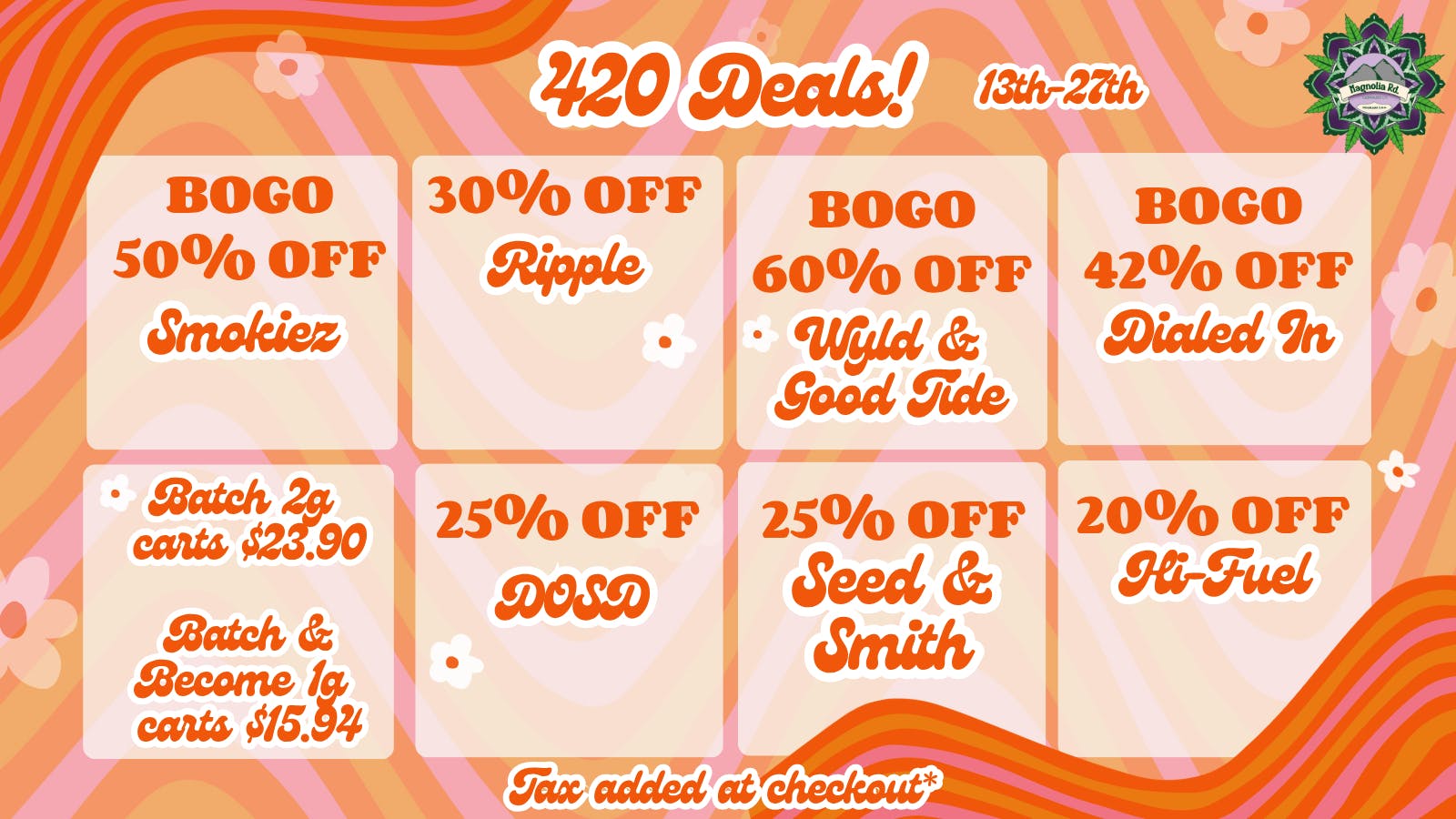 Magnolia Road Cannabis Co. - Trinidad 420 Promos Start Now!