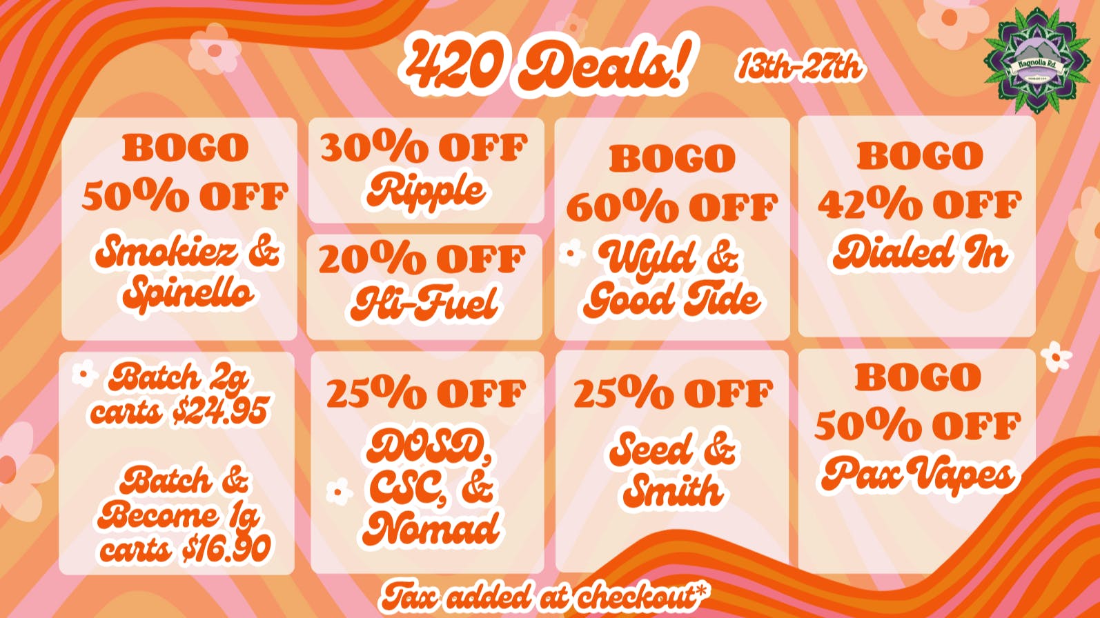 Magnolia Road Cannabis Co. - Broomfield 420 Promos Start Now!