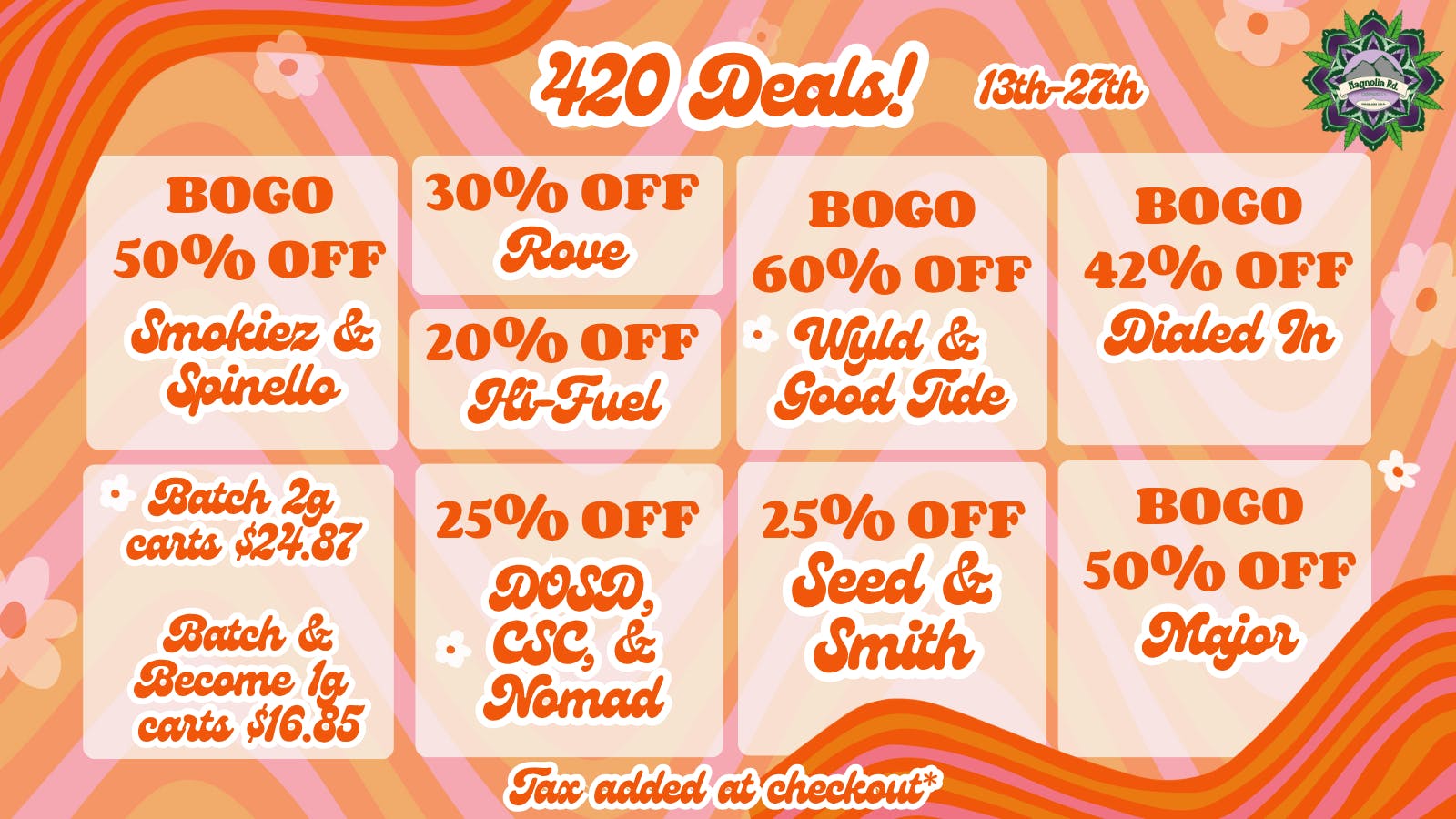 Magnolia Road Cannabis Co. - Colorado Springs 420 Promos Start Now!