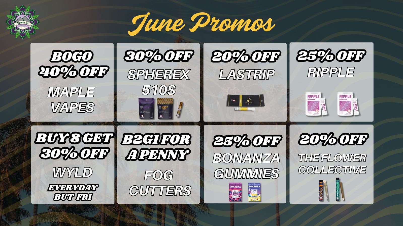 Magnolia Road Cannabis Co. - Boulder 25% Off Bonanza Gummies & Ripple, 20% Off TFC