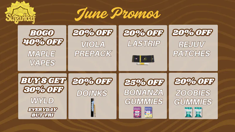 Sugarloaf Dispensary - Sterling BOGO 40% Off Maple Vapes, 25% Off Bonanza Gummies