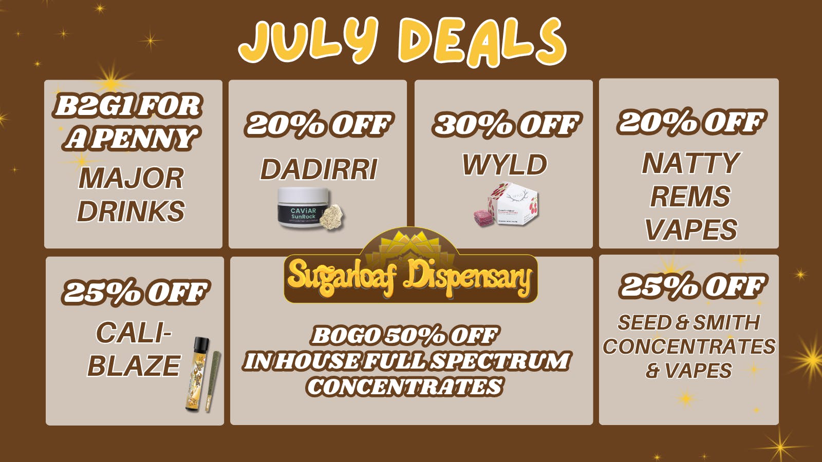 Sugarloaf Dispensary - Sterling July Vendor Deals!
