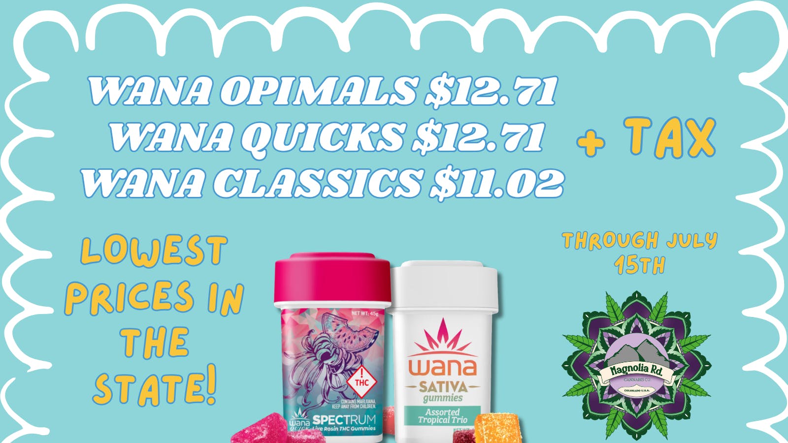 Magnolia Road Cannabis Co. - Log Lane Village Lowest Wana Pricing In The State!