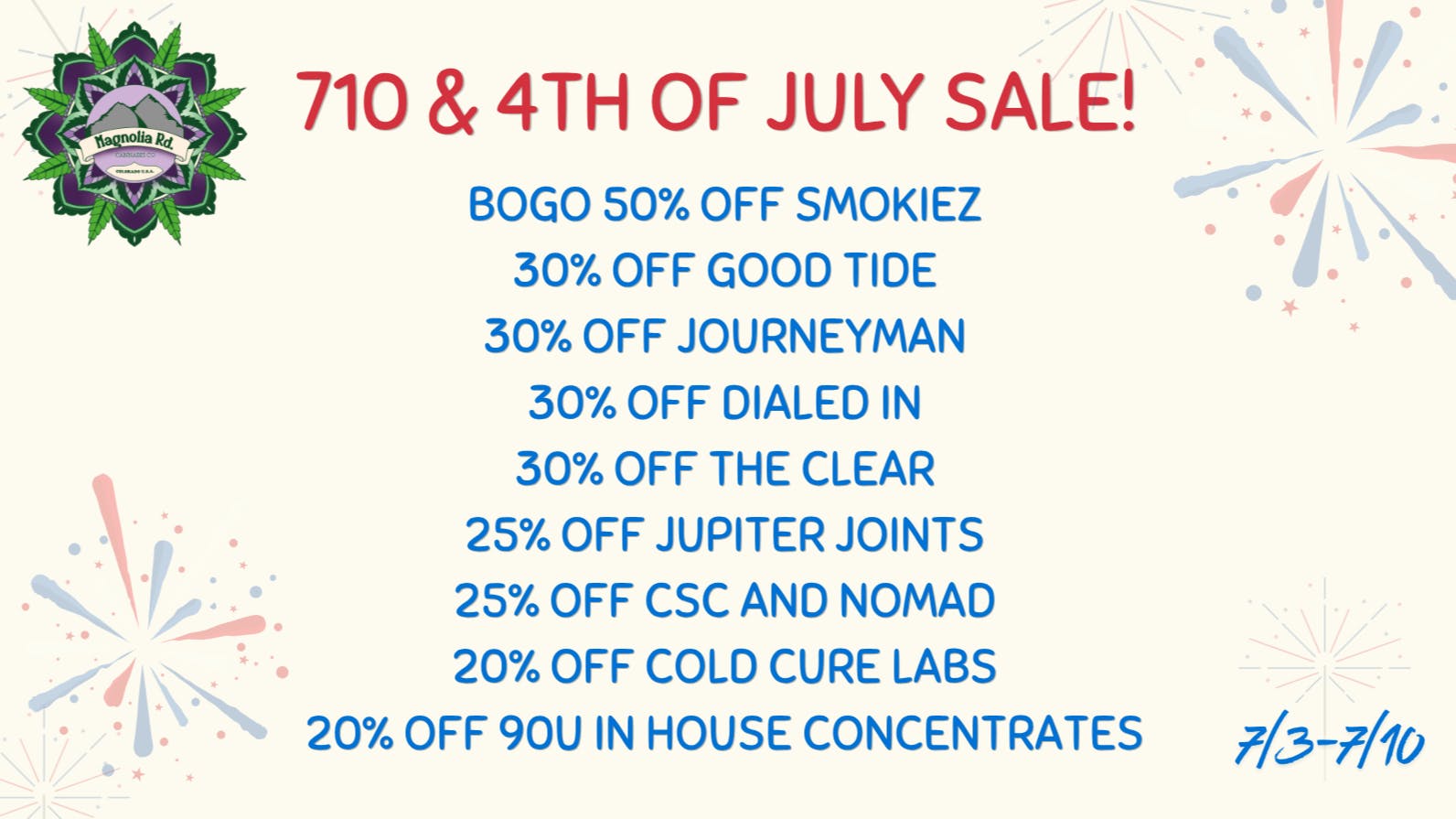 Magnolia Road Cannabis Co. - Broomfield 4th Of July & 710 Blowout Sale!