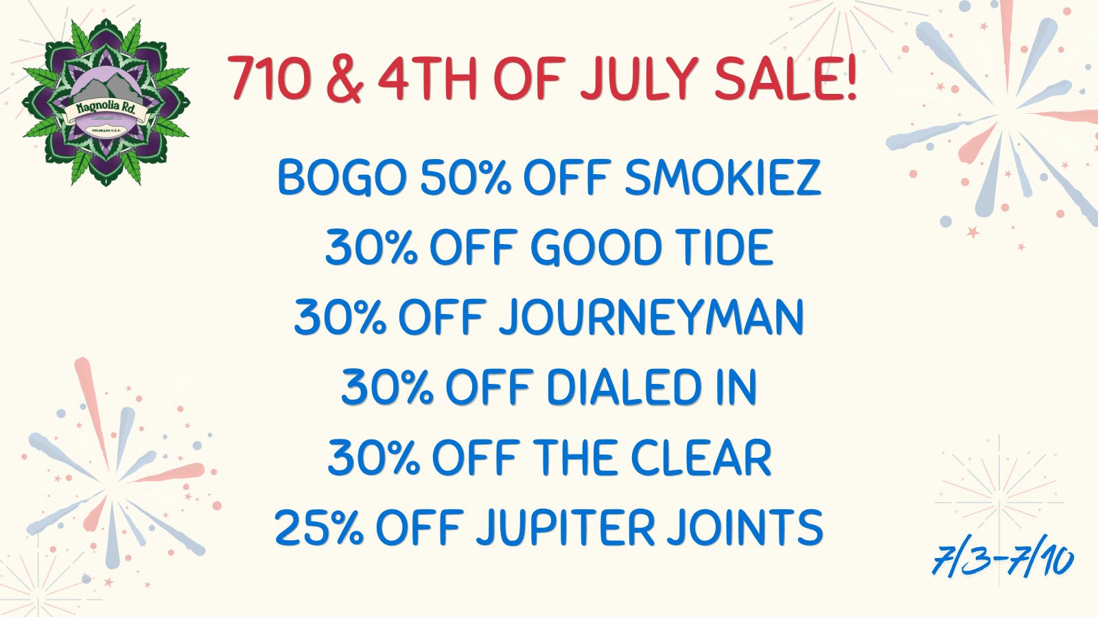 Magnolia Road Cannabis Co. - Trinidad July 4th & 710 Blowout Sale!