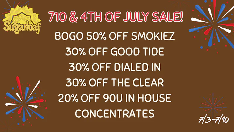 SugarLoaf 4th Of July & 710 Blowout Sale!