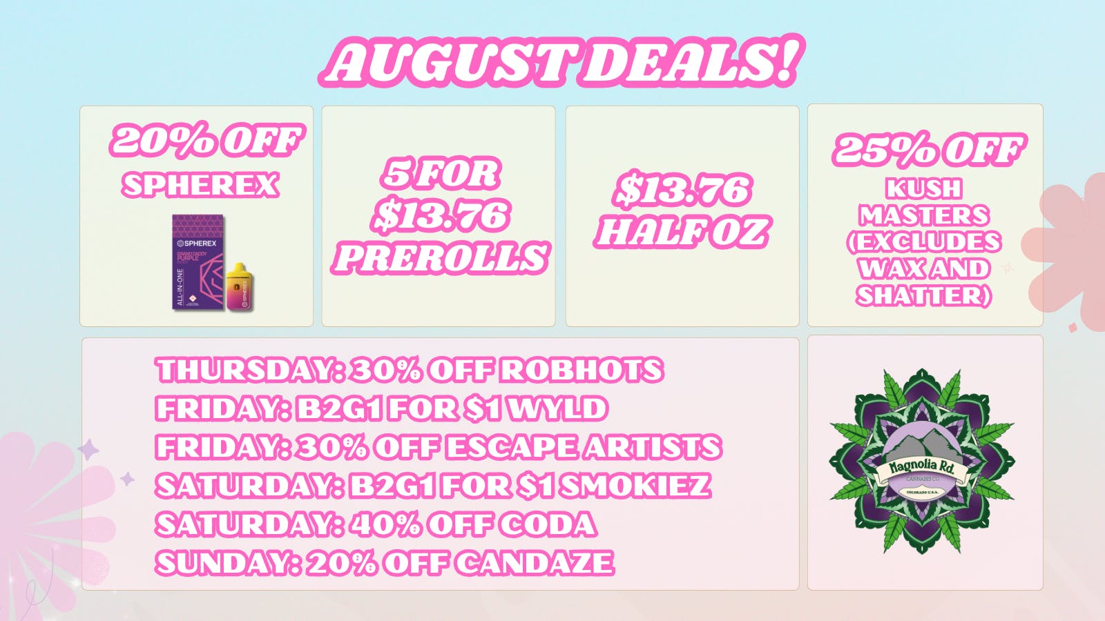 Magnolia Road Cannabis Co. - Boulder - Medical 30% Off Spherex, 25% Off Select Kush Masters