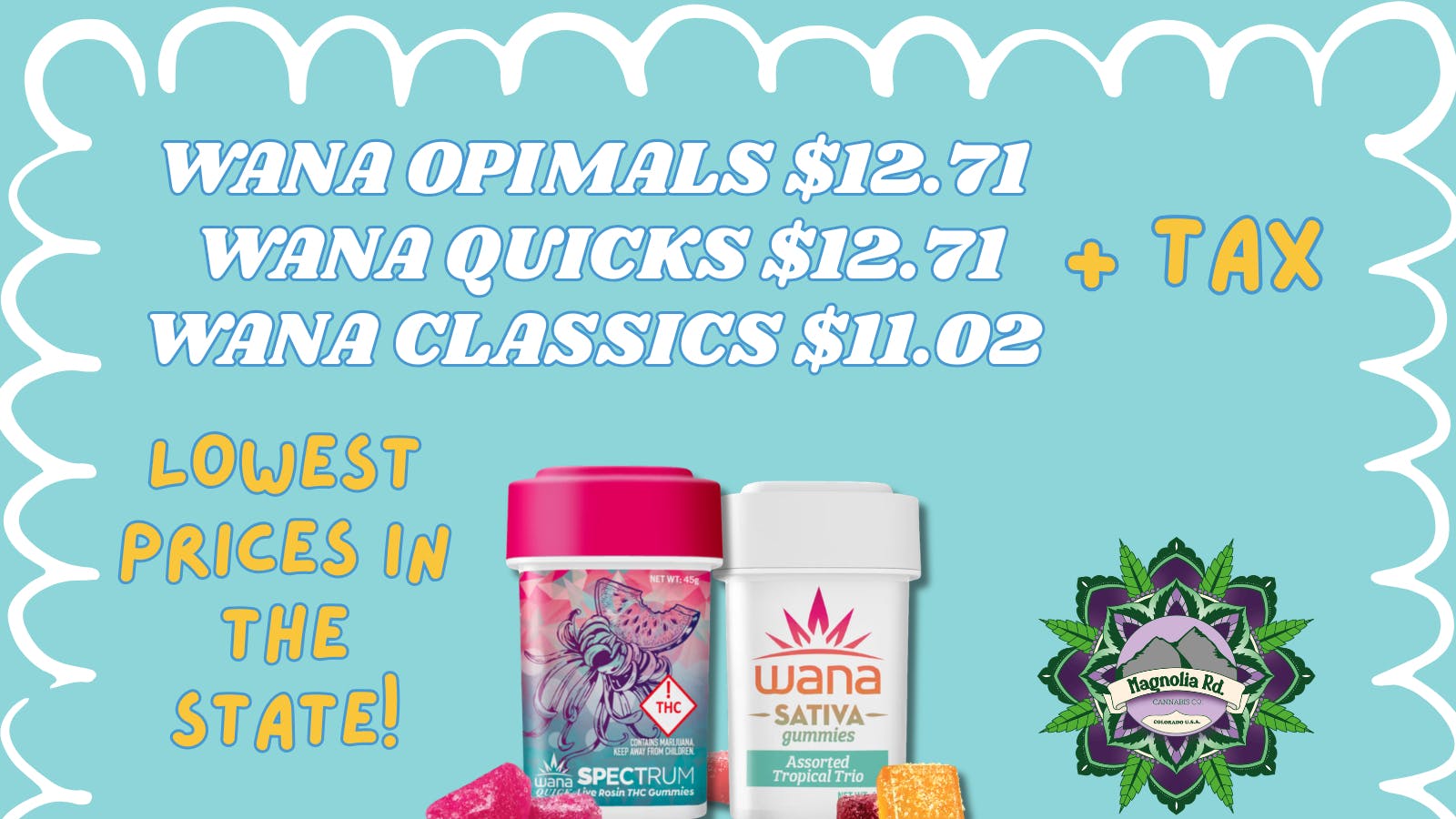 Magnolia Road Cannabis Co. - Log Lane Village Lowest Wana Pricing In The State!