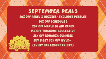 Sugarloaf Dispensary - Sterling September Deals!