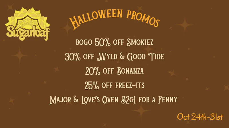 Sugarloaf Dispensary - Sterling Haunting Halloween Deals!