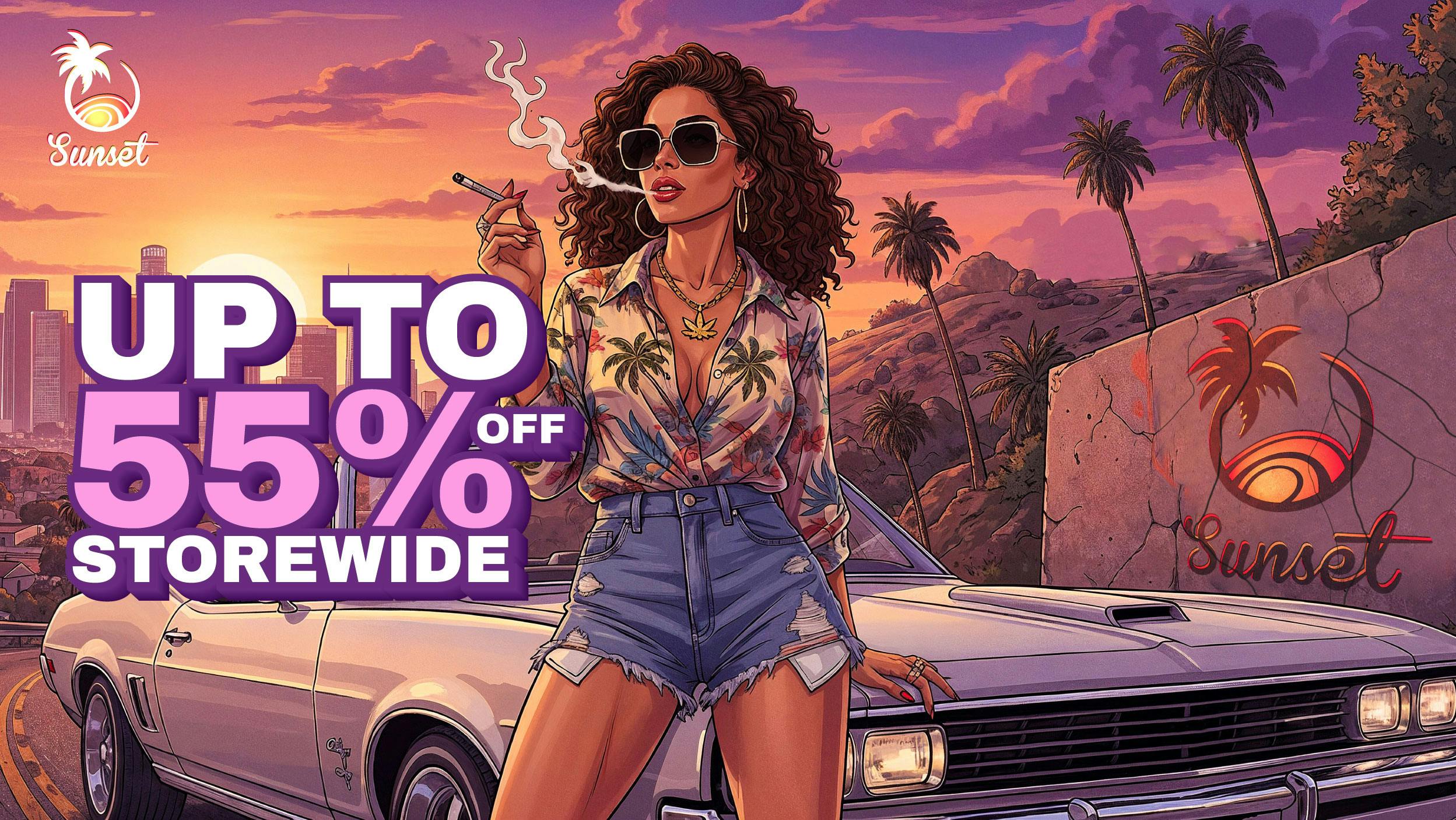SUNSET UP TO 55% OFF STOREWIDE