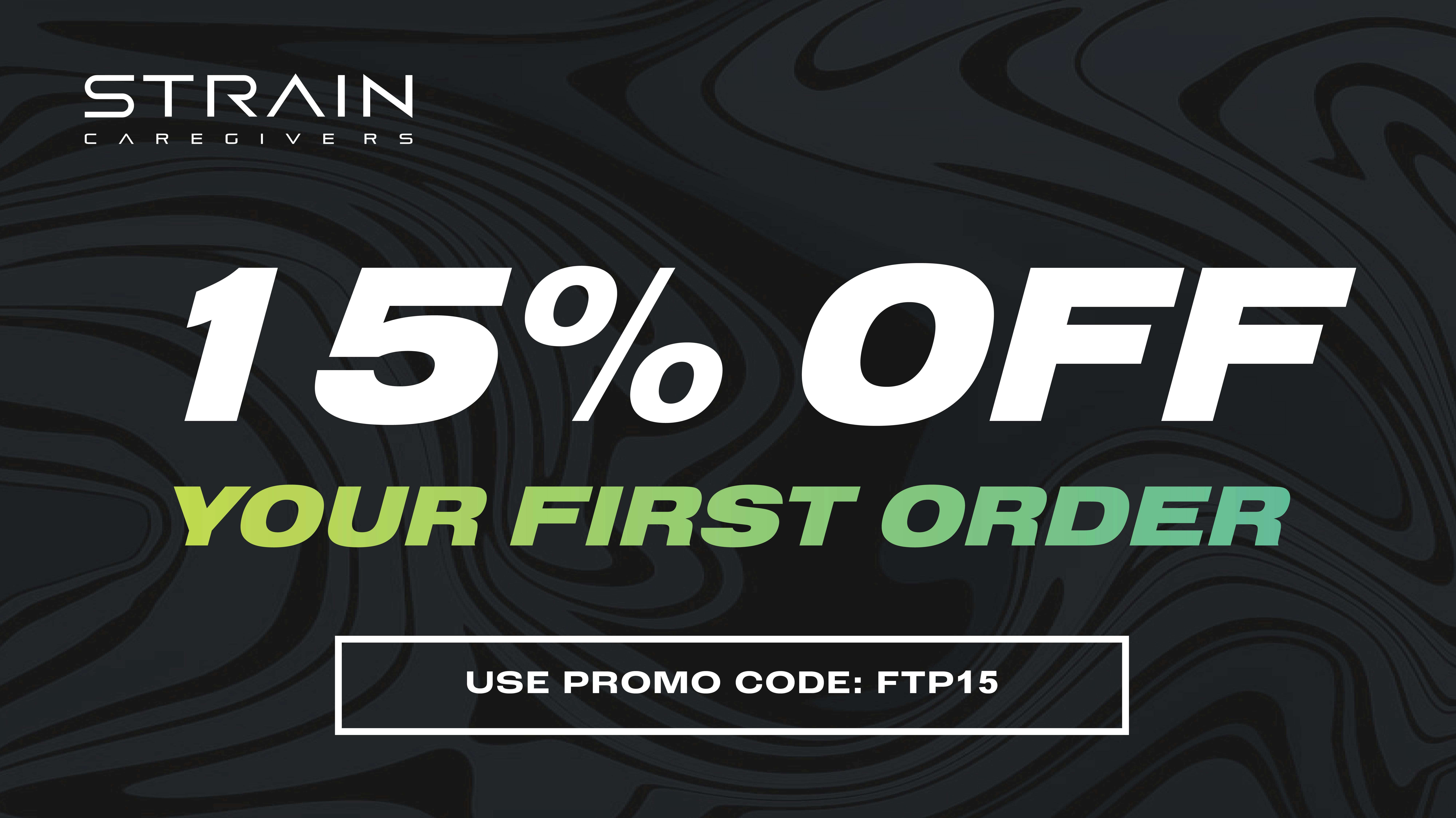 Strain Caregivers - Store GET 15% OFF YOUR FIRST ORDER!