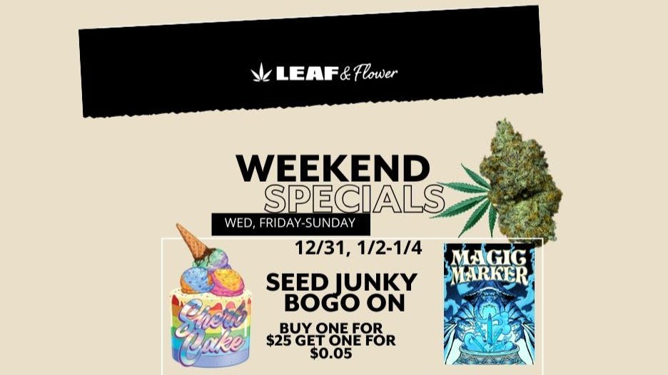 Leaf & Flower 4th St Seed Junky BOGO on Sherb Cake & Magic Marker