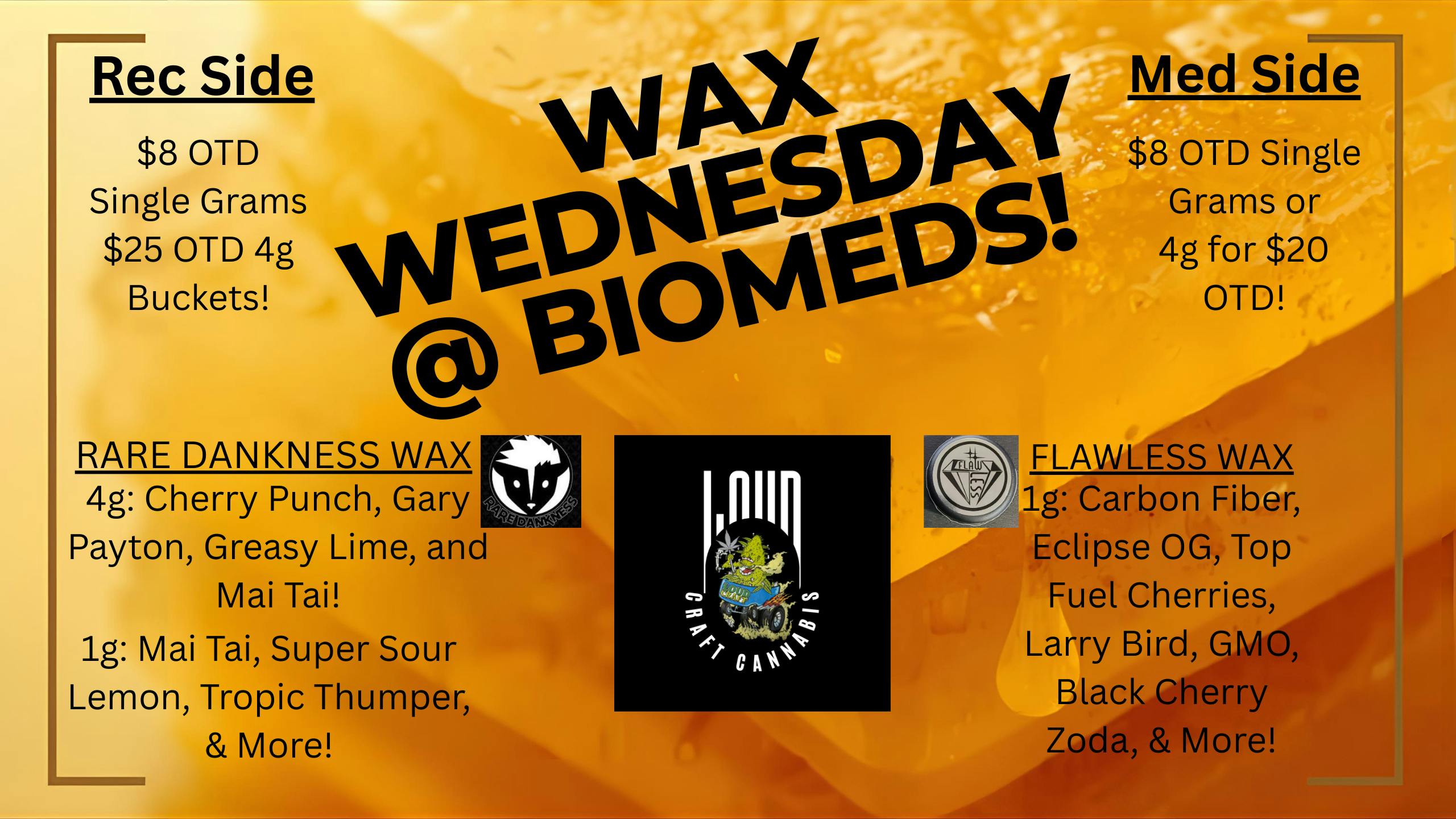 BioMeds WAX WEDNESDAY @ BIOMEDS!