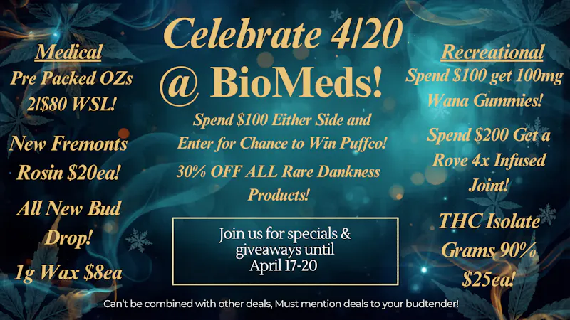 BioMeds 4/20 Deals from BioMeds!