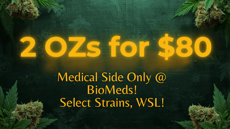 BioMeds 2 OZs for $80 OTD @ BioMeds! MED ONLY!