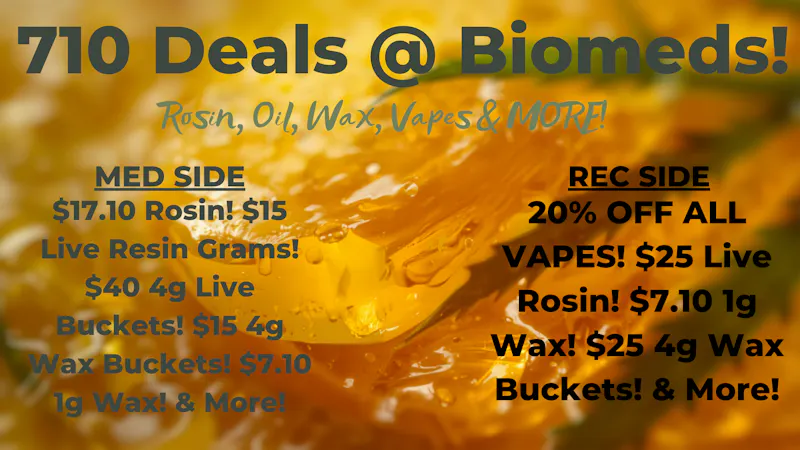 BioMeds 7/10 Deals @ BioMeds! MED & REC!
