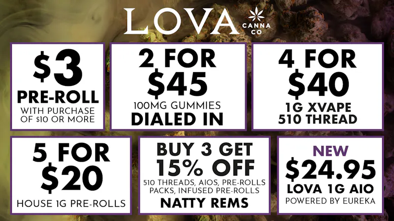LOVA Downtown $3 Joint | 4/$40 1g 510 Thread | $24.95 1g AIO