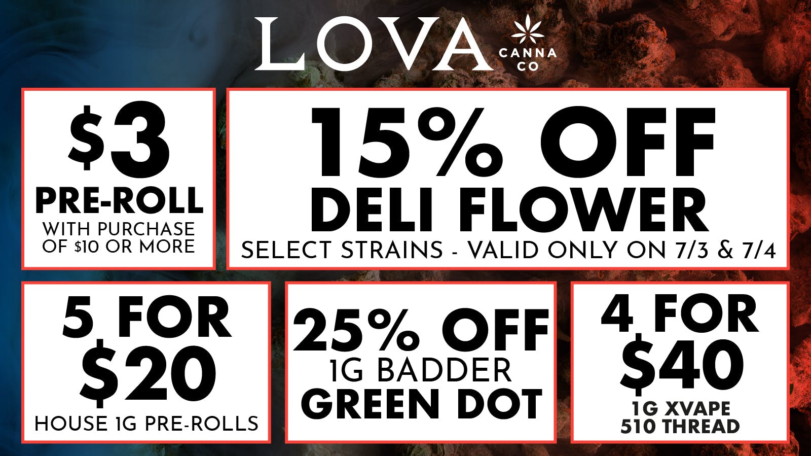 LOVA Downtown 15% Off Deli Flower | $3 Joint | 25% Off Green Dot