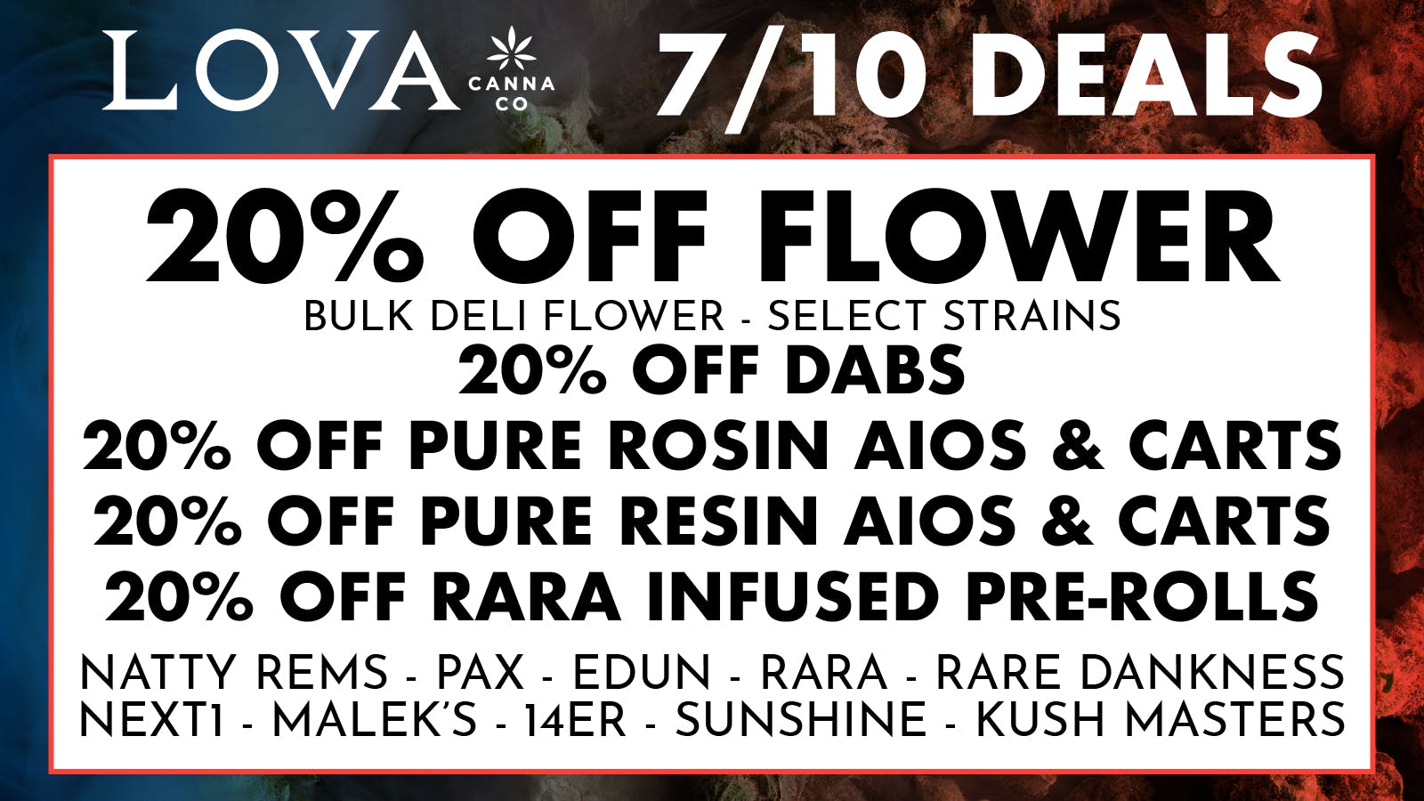 LOVA Downtown 710 Deals | 20% Flower, Dabs, Carts, AIOs