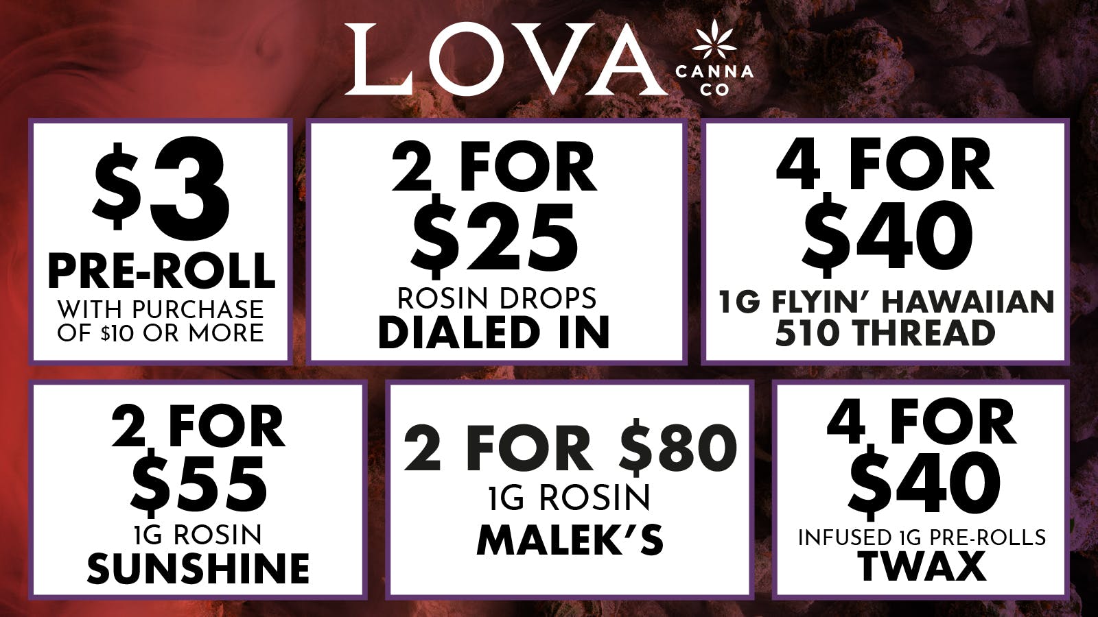 LOVA Downtown $3 Joint | 4/$40 1g 510 Thread | 2/$25 Rosin Drops