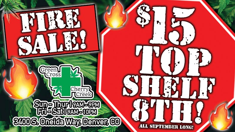 Green Cross of Cherry Creek REC/MED $15 Top Shelf 8ths!