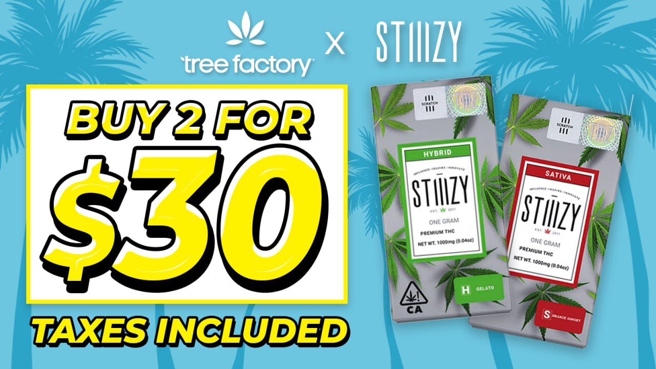 Tree Factory - Port Hueneme 2 for $30 STIIIZY 1g OG Pods!