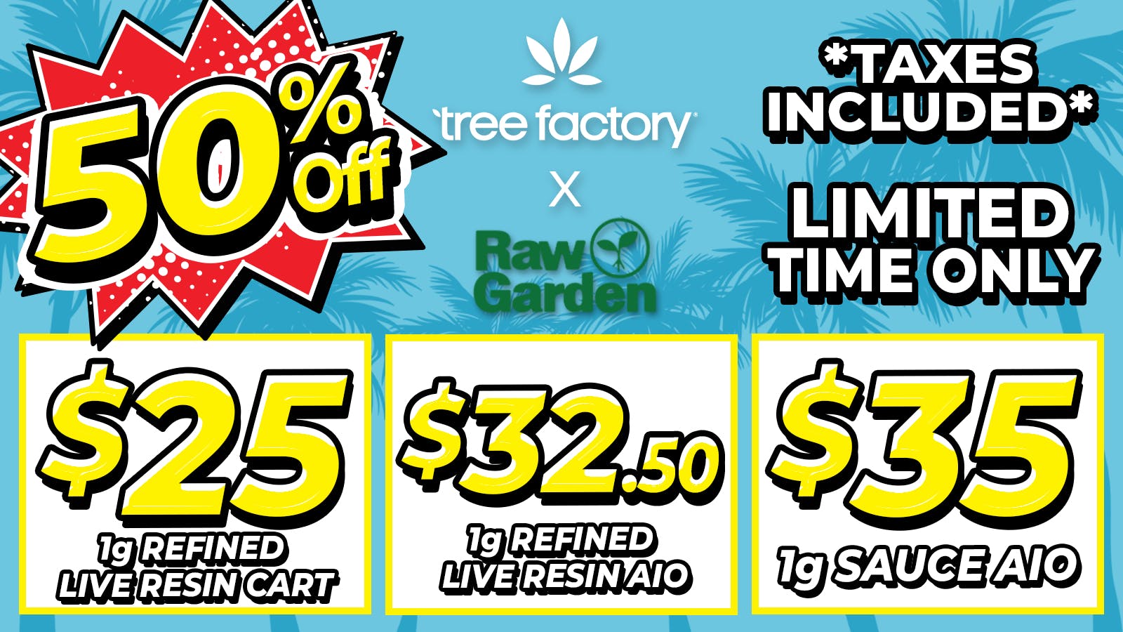Tree Factory - Port Hueneme 50% Off Raw Garden 🌱 Tax Included!