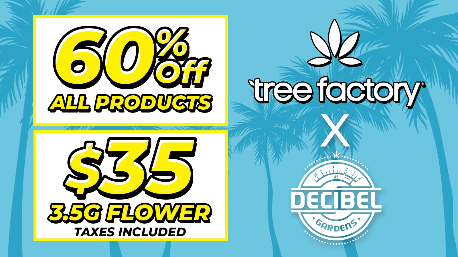 Tree Factory - Port Hueneme 🌱$35 DECIBEL GARDENS 3.5g Flowers 🌱Limited Time⏳