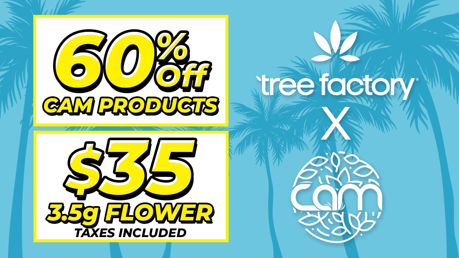 Tree Factory - Port Hueneme 🌳$35 CAM 3.5G🌳 60% Off All CAM Products 🔥