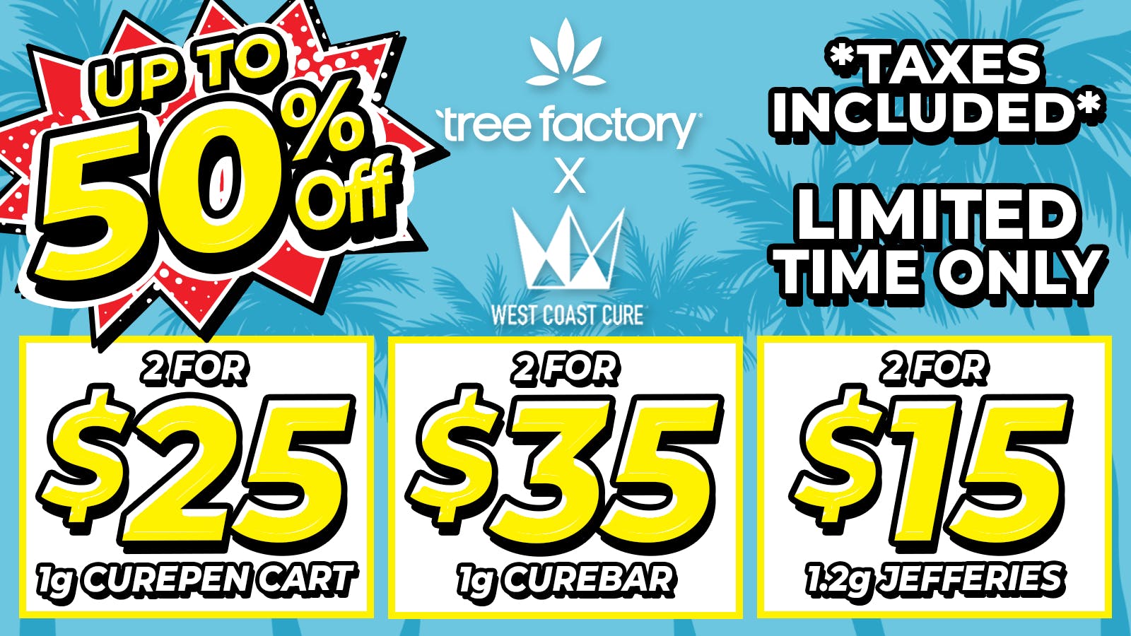 Tree Factory - Port Hueneme 50% off all West Coast Cure 👑 Limited Time ⏳