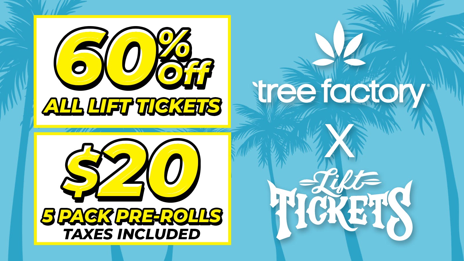 Tree Factory - Port Hueneme $20 Lift Tickets 5pk Pre rolls! 🔥 Limited Time⏳