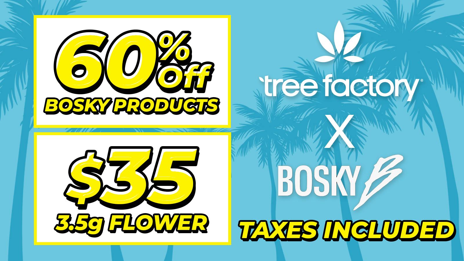 Tree Factory - Port Hueneme 💀$35 BOSKY Genetics 3.5g Flowers ☠️Limited Time⏳