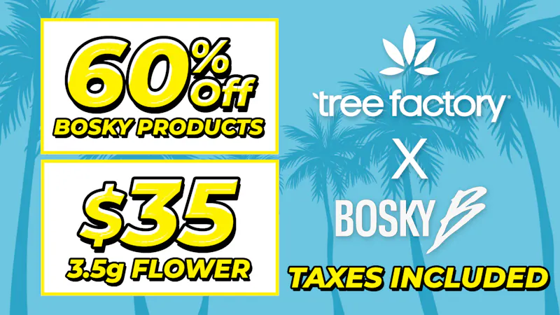 Tree Factory - Port Hueneme 💀$35 BOSKY Genetics 3.5g Flowers ☠️Limited Time⏳