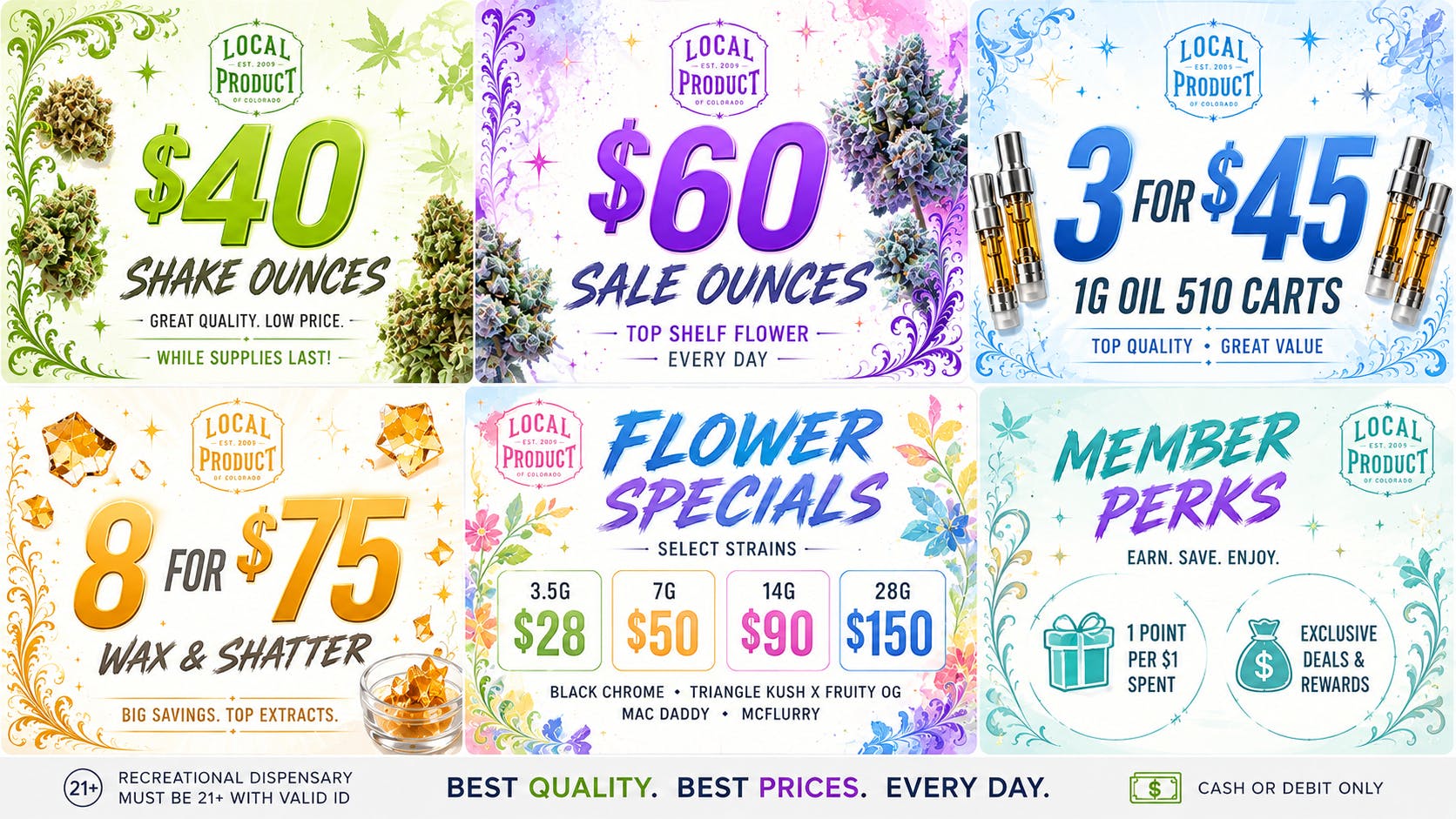 Local Product of Colorado (Recreational) $40 Shake Ounces PLUS Daily Specials