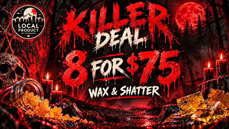 Local Product of Colorado (Recreational) Killer Halloween Deals